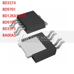 10pcs Free shipping TO252 BD3574 BD9701 BD12KA5WFP BD9703 BD3573 BA00AS BD12 BA00 3574 9701 12KA 9703 3573 00AS TO-252