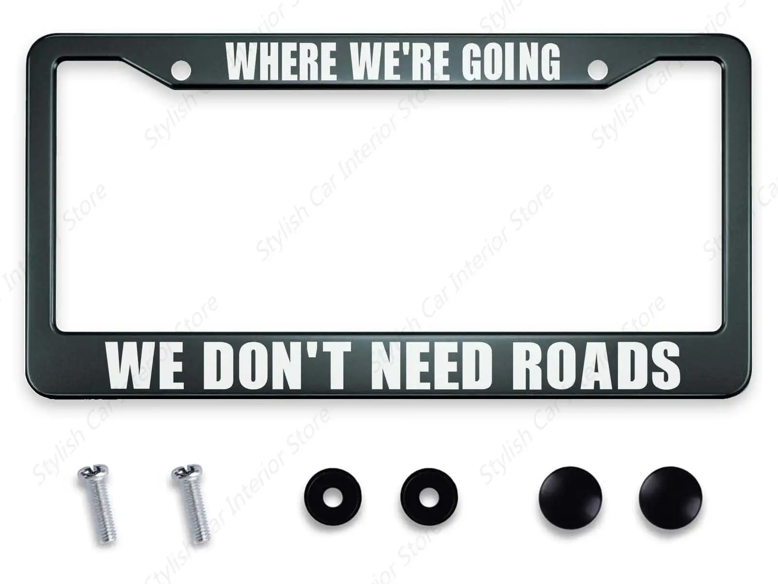 Where We're Going we Don't Need Roads License Plate Frame Metal License Plate Front Plates Frames Car Tag Frame for Women Men