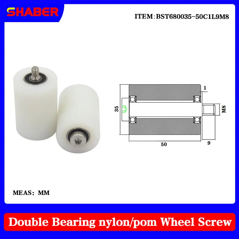 

【SHABER】External thread nylon POM roller BST680035-50C1L9M8 conveyor belt plastic bearing wheel guide wheel