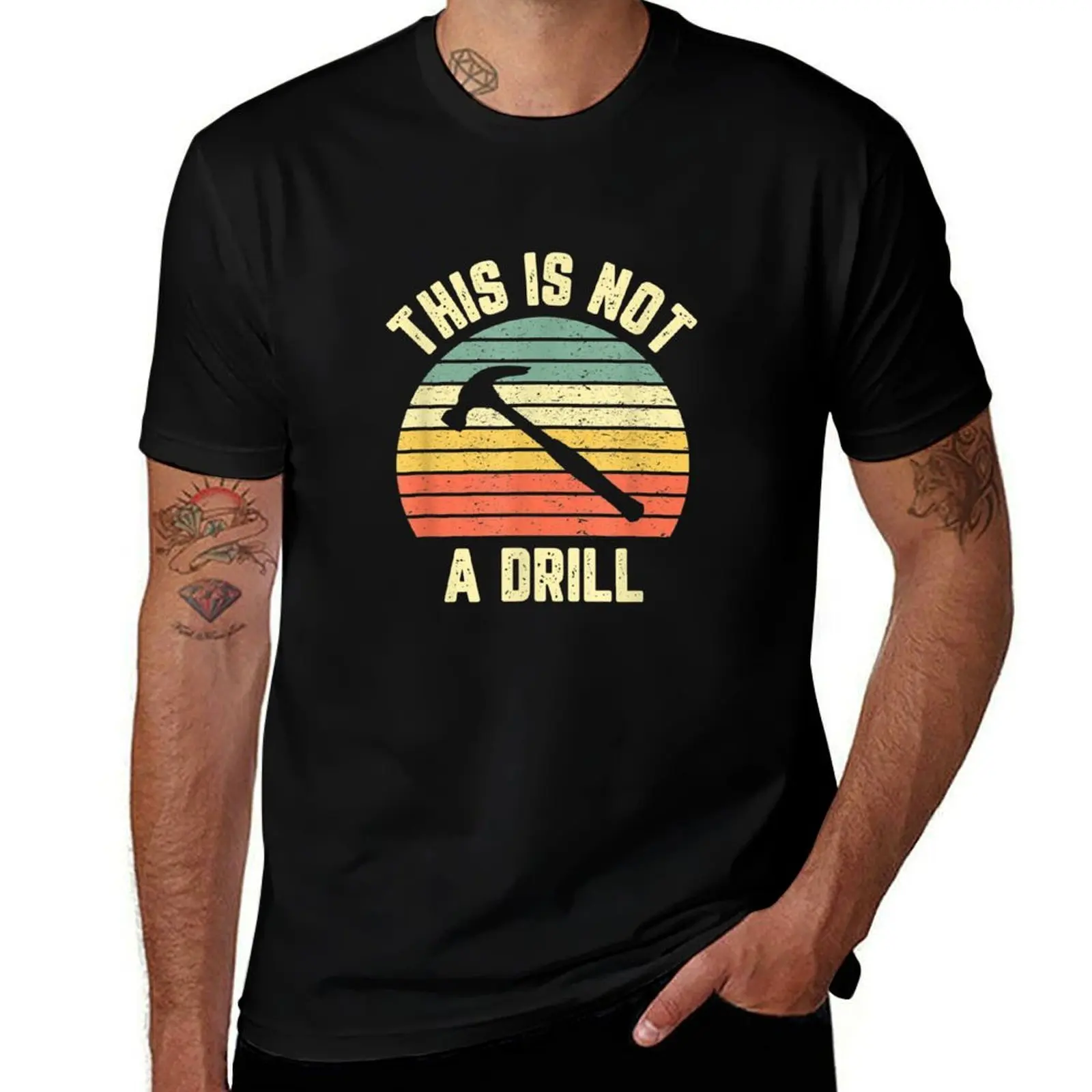 

This is not a drill T-Shirt t shirt for man man t shirt luxury men t shirt cotton 100% T-Shirt