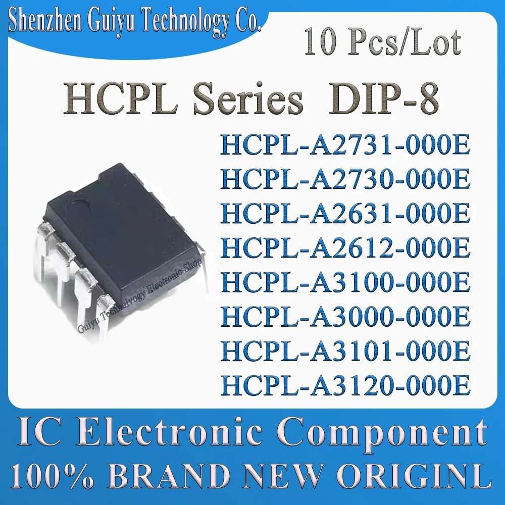 10Pcs/Lot HCPL-A2731-000E HCPL-A2730-000E HCPL-A2631-000E HCPL-A2612-000E HCPL-A3100-000E HCPL-A3000 HCPL-A3101 HCPL-A3120 IC