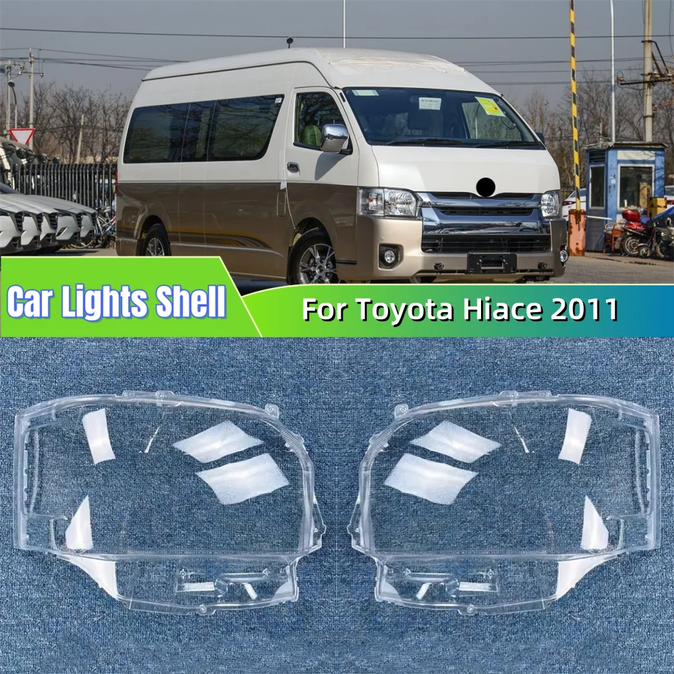 

Для Toyota Hiace 2011, автоаксессуары, абажур, линзы для фар, передняя фара автомобиля, крышка объектива, корпус