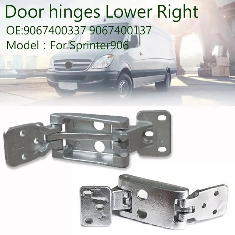 Car Door Hinge Right (Top + Bottom) For Mercedes-Benz Sprinter 9067400337 9067400137