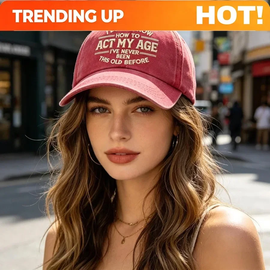 Customization I Don'T Know How To Action My Age I'Ve Never Been This Old Before Cap, Unisex Adjustable Funny Baseball Hats