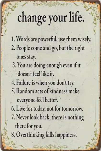 Vintage Metal Wall Sign, Change Your Life Inspirational Quote, 8 x 12 inches, Retro Decorative Tin Plaque for Home, Garden, sign
