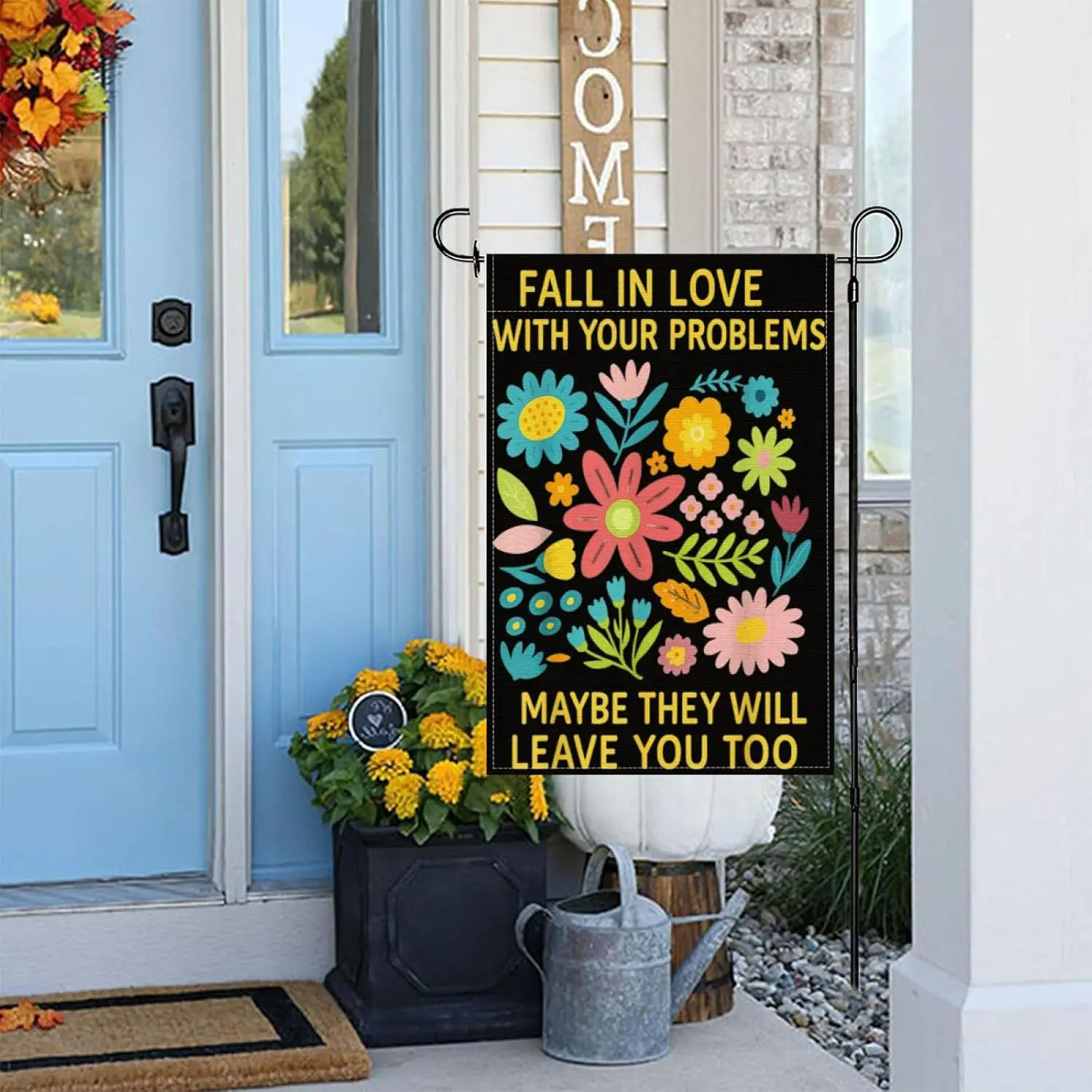 Fall in Love with Your Problem Maybe They Will Leave You Too Garden Flag,12x18 Inch Double Sided Yard Outdoor Decoration IIK yyi