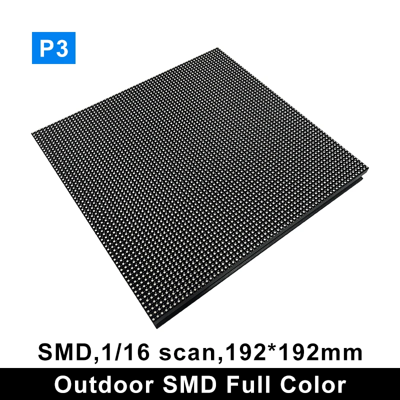 

Outdoor SMD P3 RGB LED Panel Module 64x64 Pixels 192*192mm P3 Full Color Video Wall Module