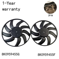 Electronic fan For Audi A4L Q5 A4 S4 A5 S5 A6 S6 A7 8K0959455G 8K0959455F