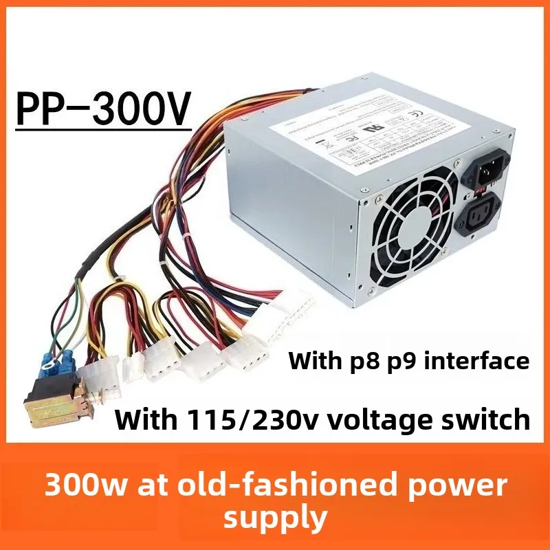AT Power Supply PP-300V 300W with P8 P9 for Spark Machines/Industrial Control Machines, Old-Fashioned Power Supply