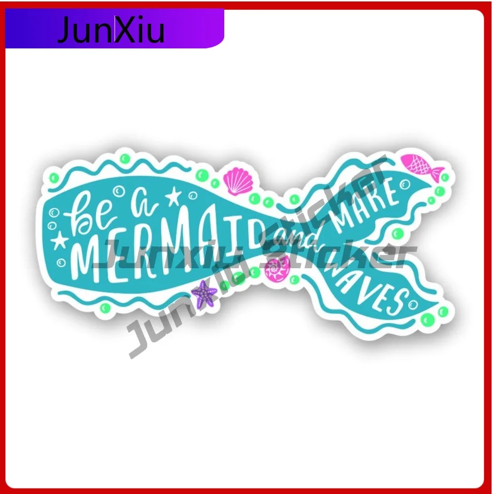 

Be A Mermaid Sticker