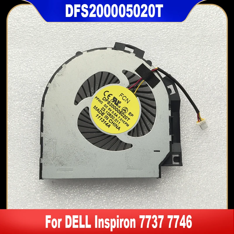 

DFS200005020T New Original For DELL Inspiron 7737 7746 Laptop Cooling Fan Cooler Fan High Quality Fast Ship