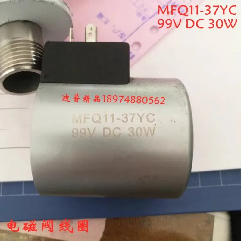 Electromagnetic valve coil MFQ11-37YC 99VDC 30W CNC sawing machine 90YC 198V 36 103229