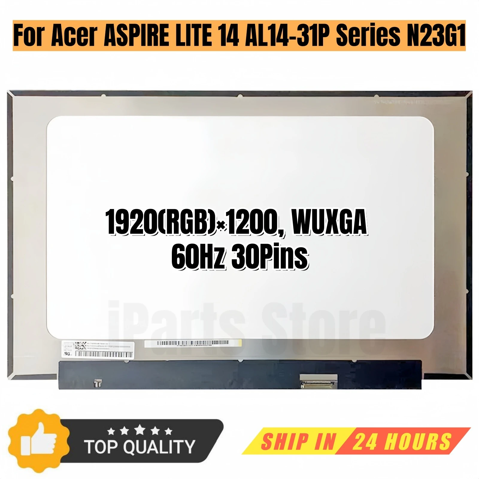 iParts Replacement New Display for Acer ASPIRE LITE 14 AL14-31P Sereis N23G1 14.0 Inch IPS Laptop LCD Screen Panel 1920x1200