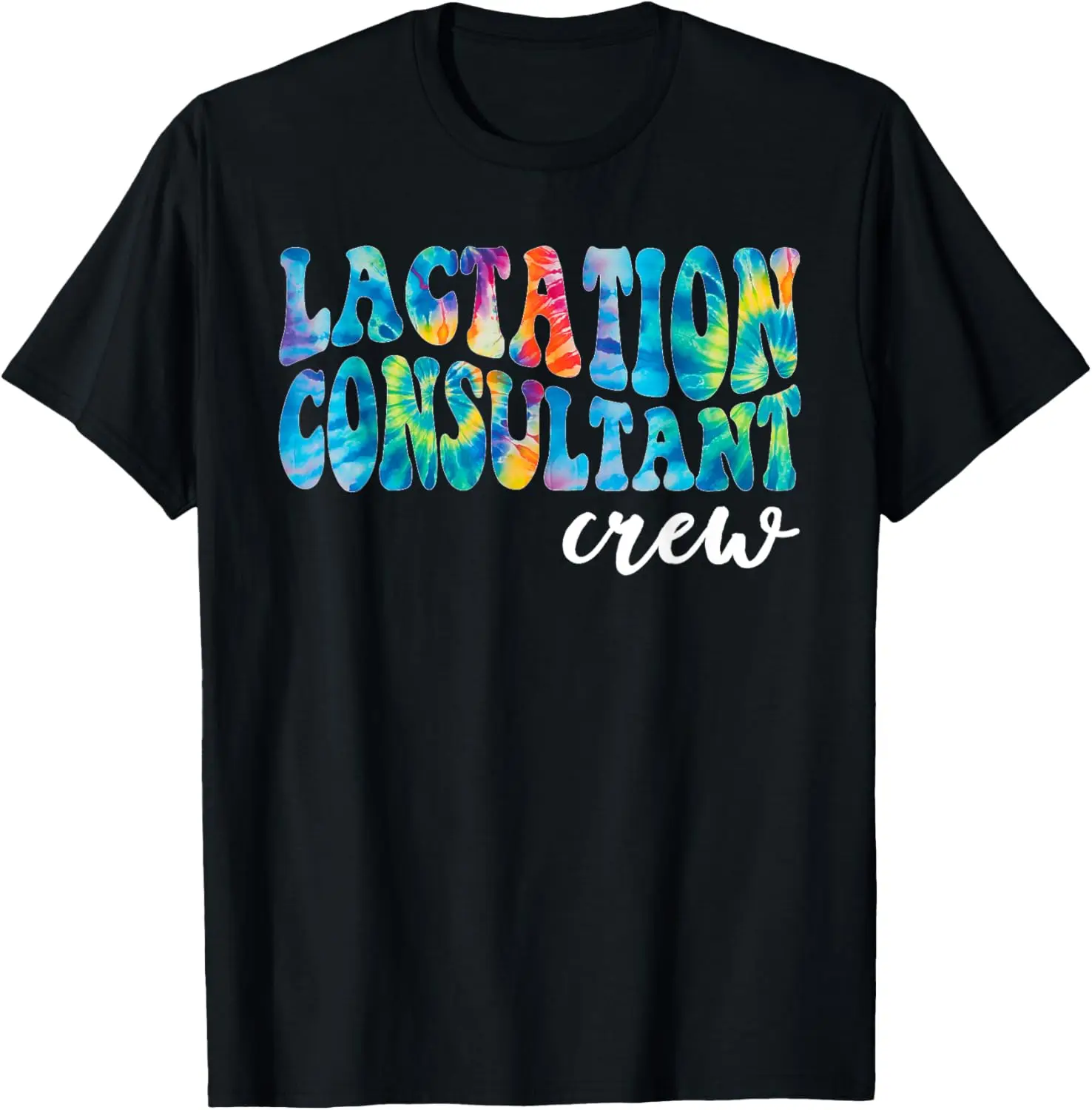 Tie Dye Lactation Consultant Crew Matching IBCLC Midwife Tee T-Shirt