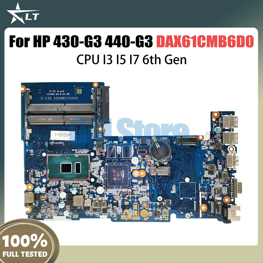 

DAX61CMB6D1 DAX61CMB6C0 DAX61CMB6D0 X61C Mainboard For HP 430 G3 440 G3 Laptop Motherboard With I3 I5 I7 6th Gen CPU DDR4