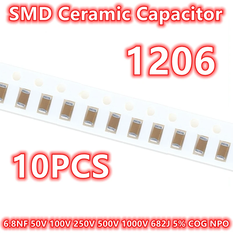 Capacitor cerâmico original de SMD, 1206, 6.8NF, 50V, 100V, 250V, 500V, 1000V, 682J, 5% COG NPO, 10Pcs