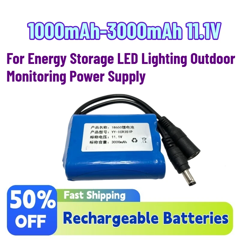 

High-Quality 1.0Ah-3.0Ah 11.1V Li-Ion Rechargeable Batteries for Energy Storage LED Lighting Outdoor Monitoring Power Supply