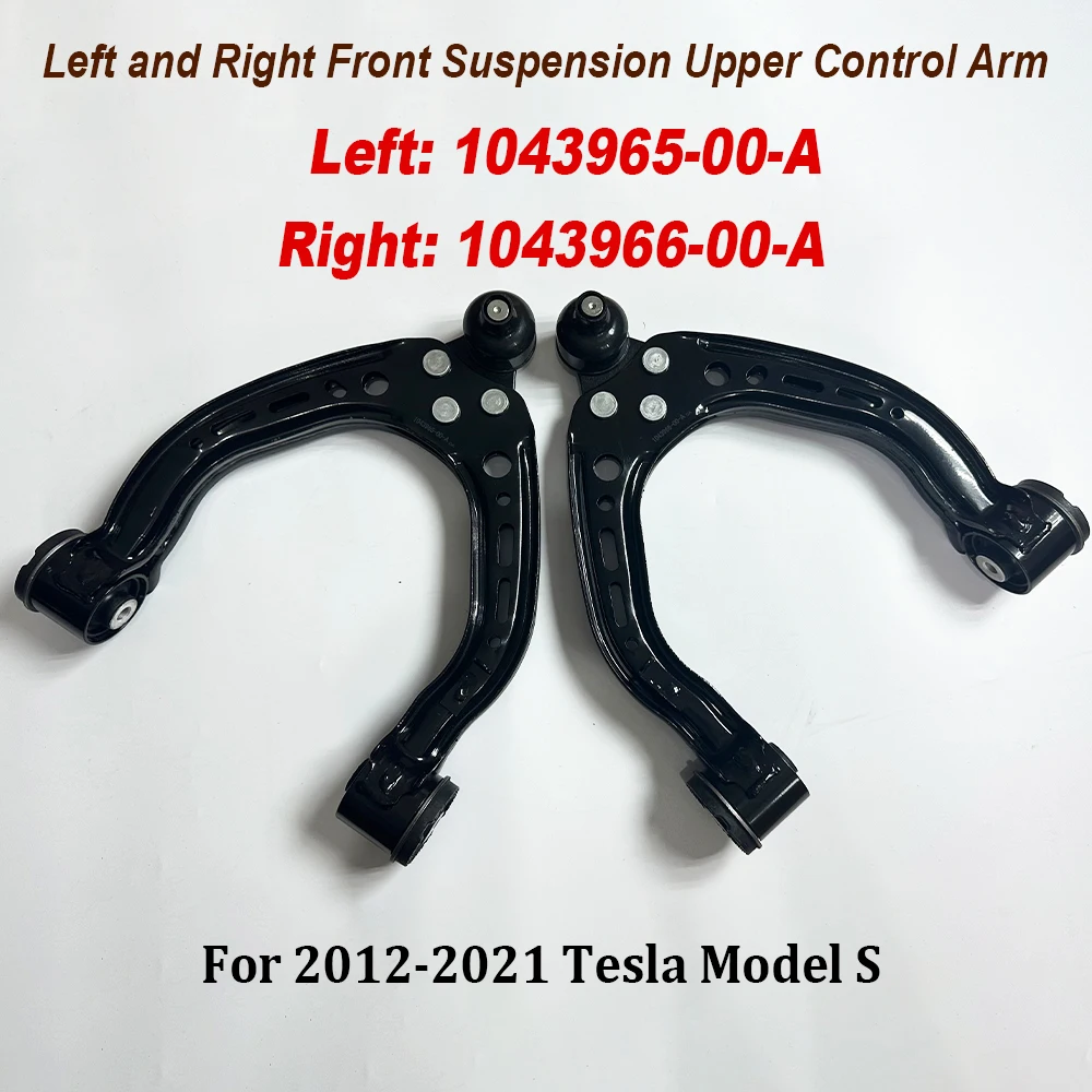 High Quality 1043965-00-B 1043966-00-B Left Right Front Upper Suspension U-Type Control Arm 104396500B 104396600B For Model S