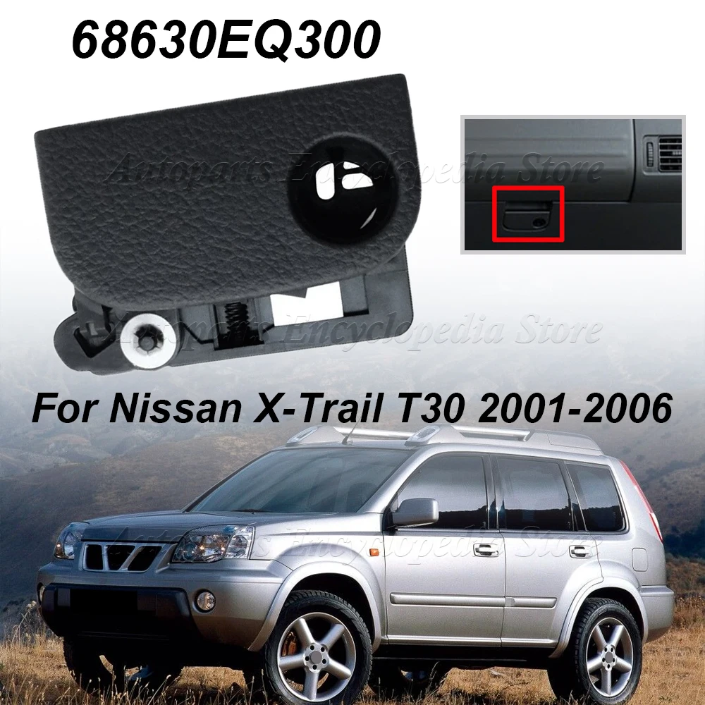 68630EQ300 manija de bloqueo de pestillo de guantera de coche 68630-EQ300 nuevo para Nissan x-trail T30 2001-2006 conjunto de tapa de bloqueo de guantera