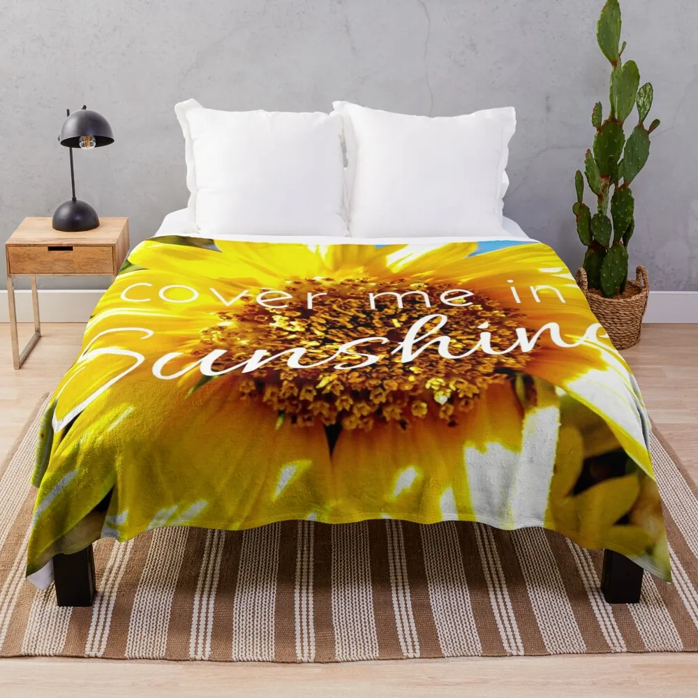 Cover me in sunshine sunflower... Throw Blanket Beautiful Blankets Blanket Fluffy Softest Blanket Bed covers