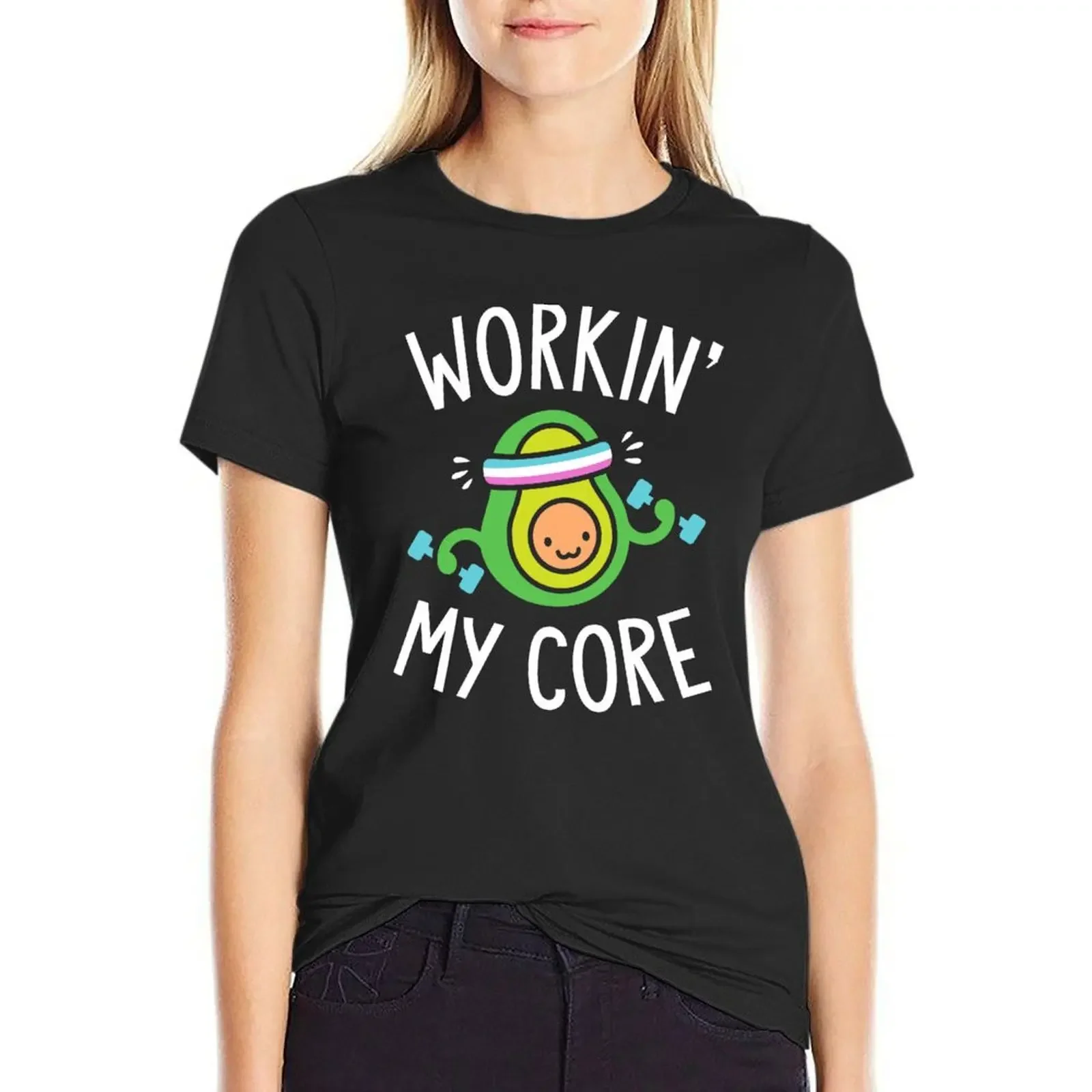 

Workin' My Core T-Shirt customs design your own sports fans Female clothing Women tops