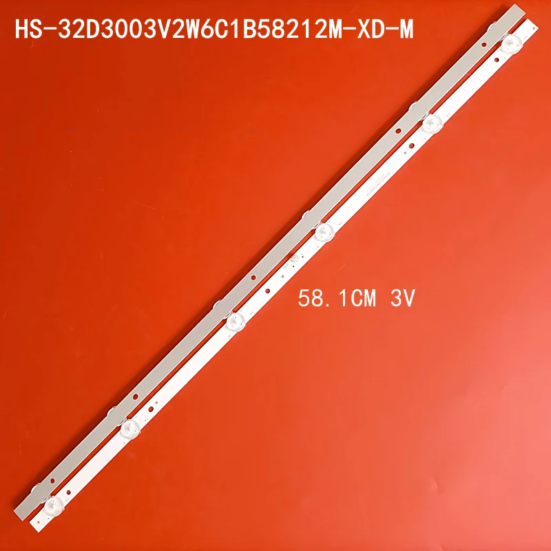 580mm LED backlight strip for 32 inch light strip HS-32D3003V2W6C1B58212M-XD-M HC-F3211 D32A980 32D10K2  3V