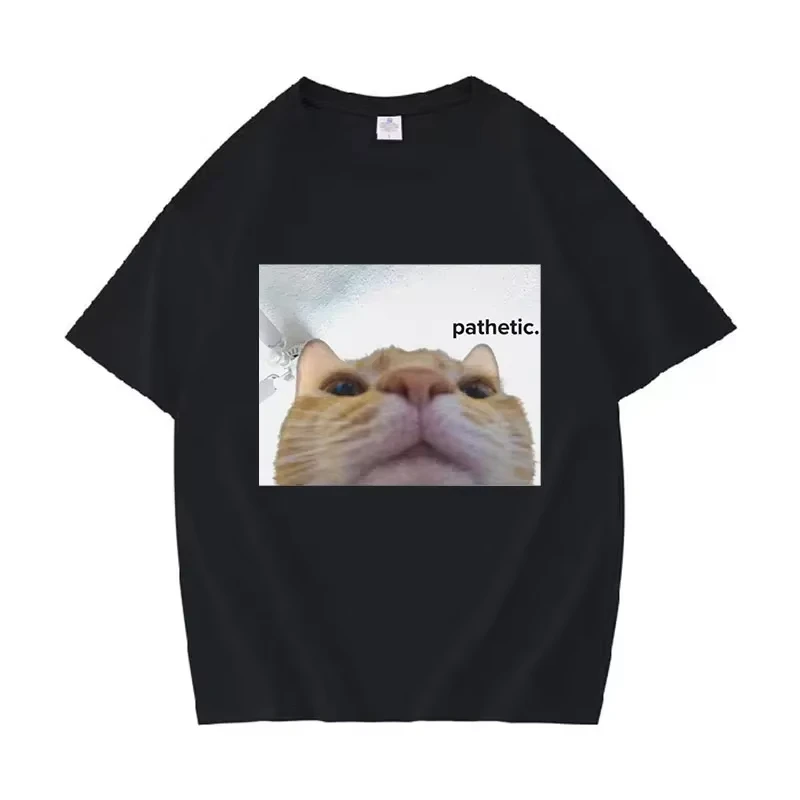 

Funny Pathetic Cat Meme Graphic T Shirts Women Fashion Casual Short Sleeve T-shirt Summer roundneck Tees clothing