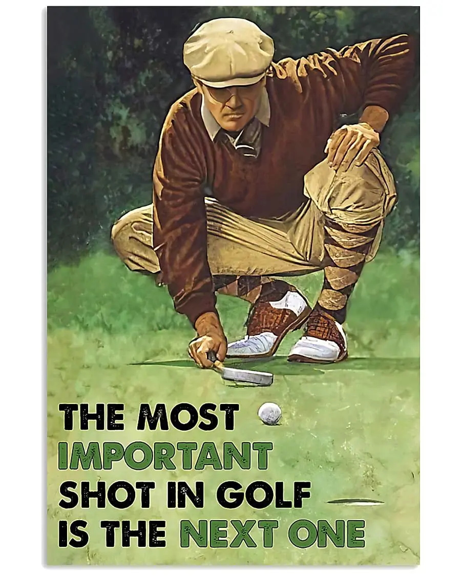 Metal Tin Retro Sign - Golf The Most Important Shot in Golf Tin Sign Poster Vintage Metal Signs for Bar Music Club Man Cave Room