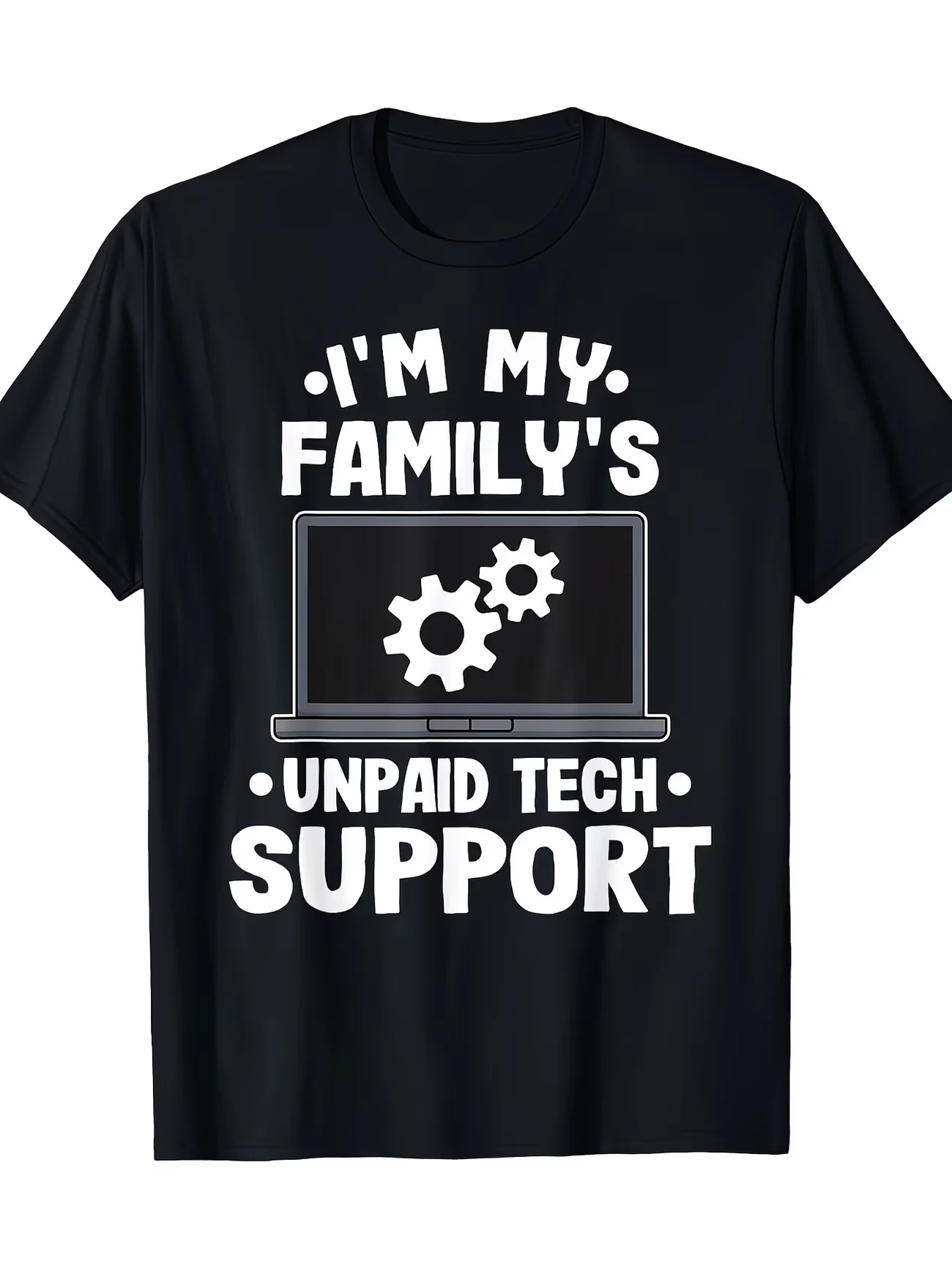 I Am Free Technical Support from My Family, Funny Computer Engineer T-shirt Fit Crew Neck Unisex Casual Top