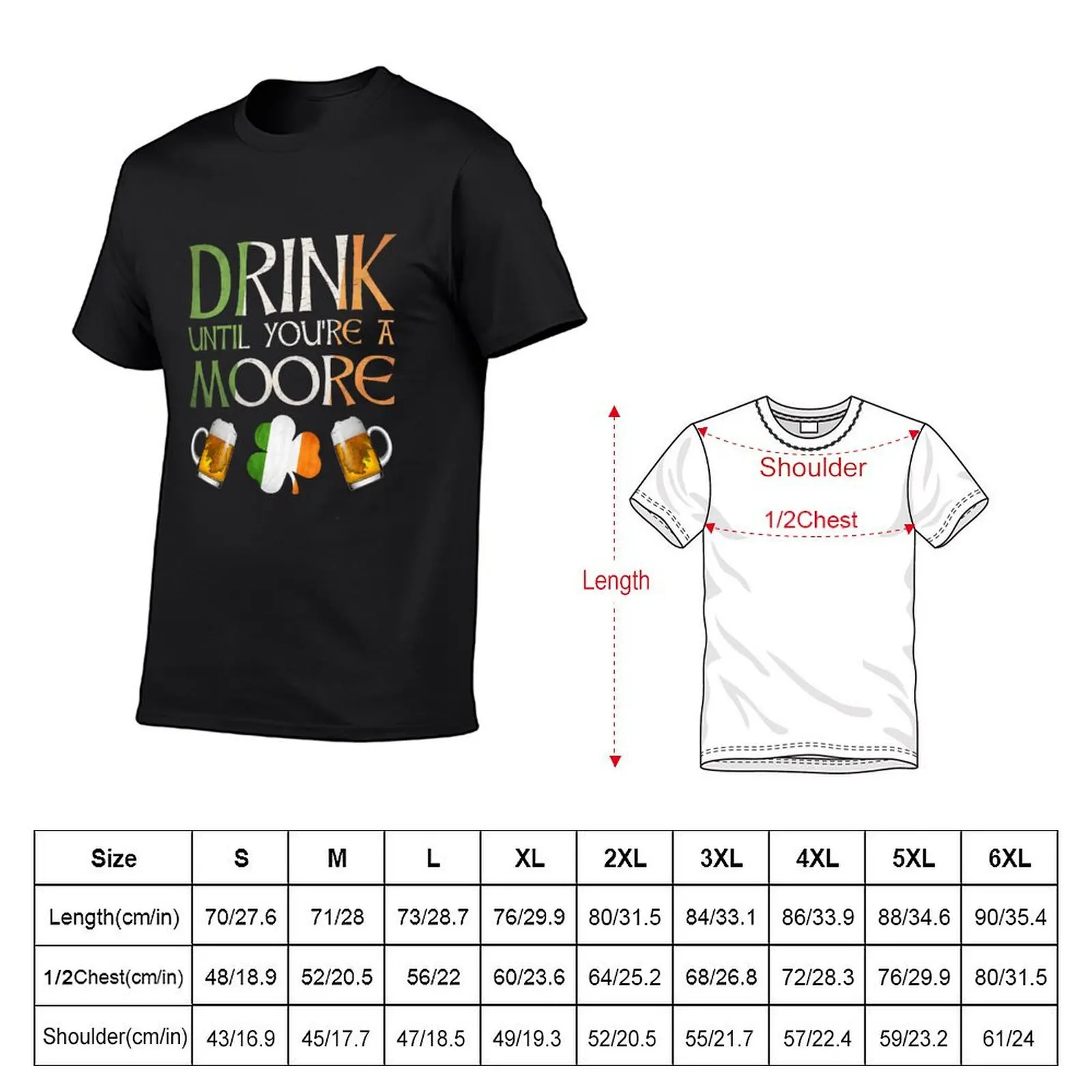 Drink Until You're A Moore - Gift For Moore From Ireland T-Shirt kawaii clothes designer shirts mens champion t shirts