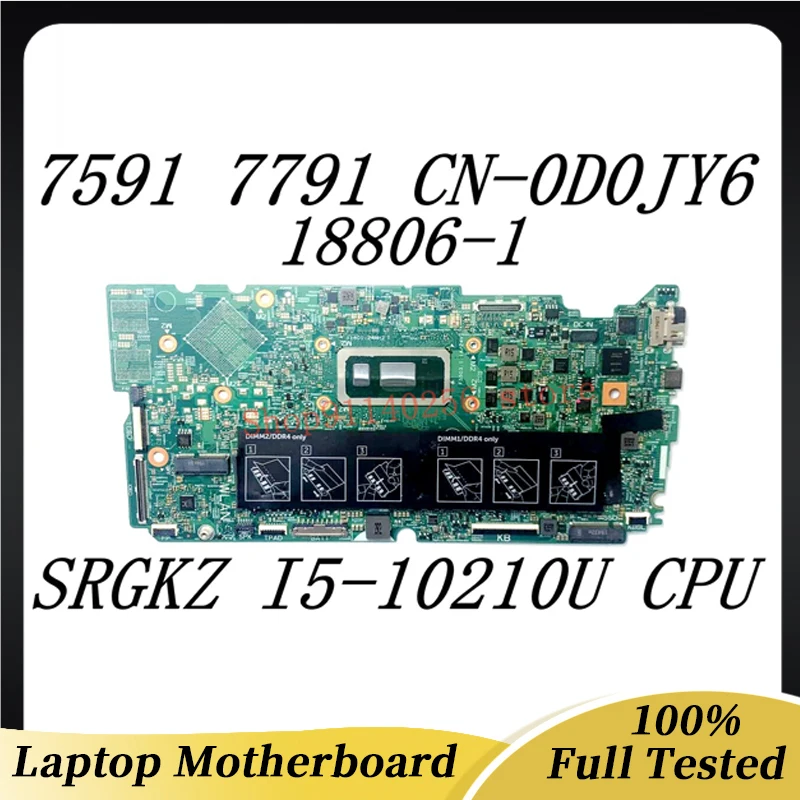 Laptop Motherboard CN-0D0JY6 0D0JY6 D0JY6 Mainboard For Dell 7591 7791 18806-1 With SRGKZ I5-10210U CPU 100% Tested Working Well