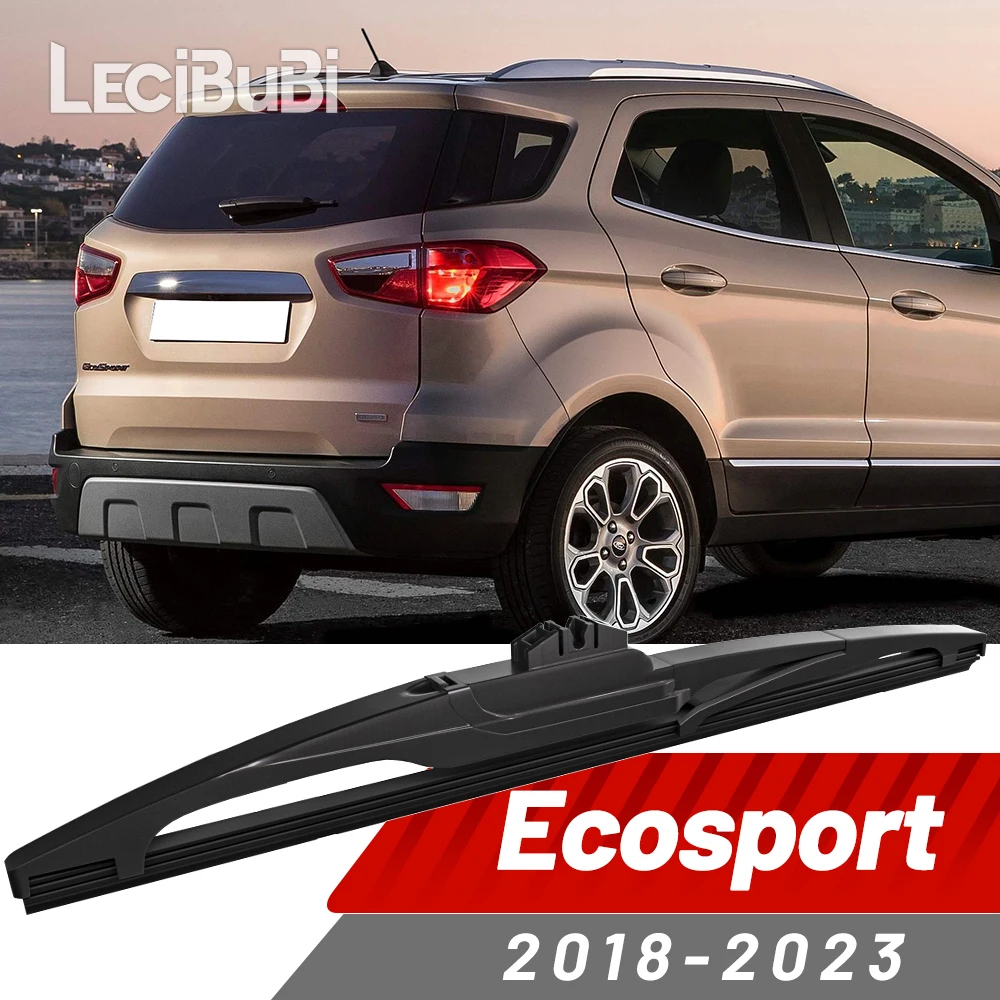 

Щетка заднего стеклоочистителя, аксессуары для дворников для Ford Ecosport 2018-2023 2019 2020 2021 2022