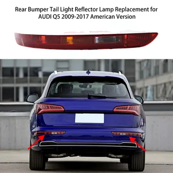 Rear Bumper Tail Light Reflector Lamp Left Red Lens For AUDI Q5 2009-2017 American Version Without Bulb OEM 8R0945095B No Wiring