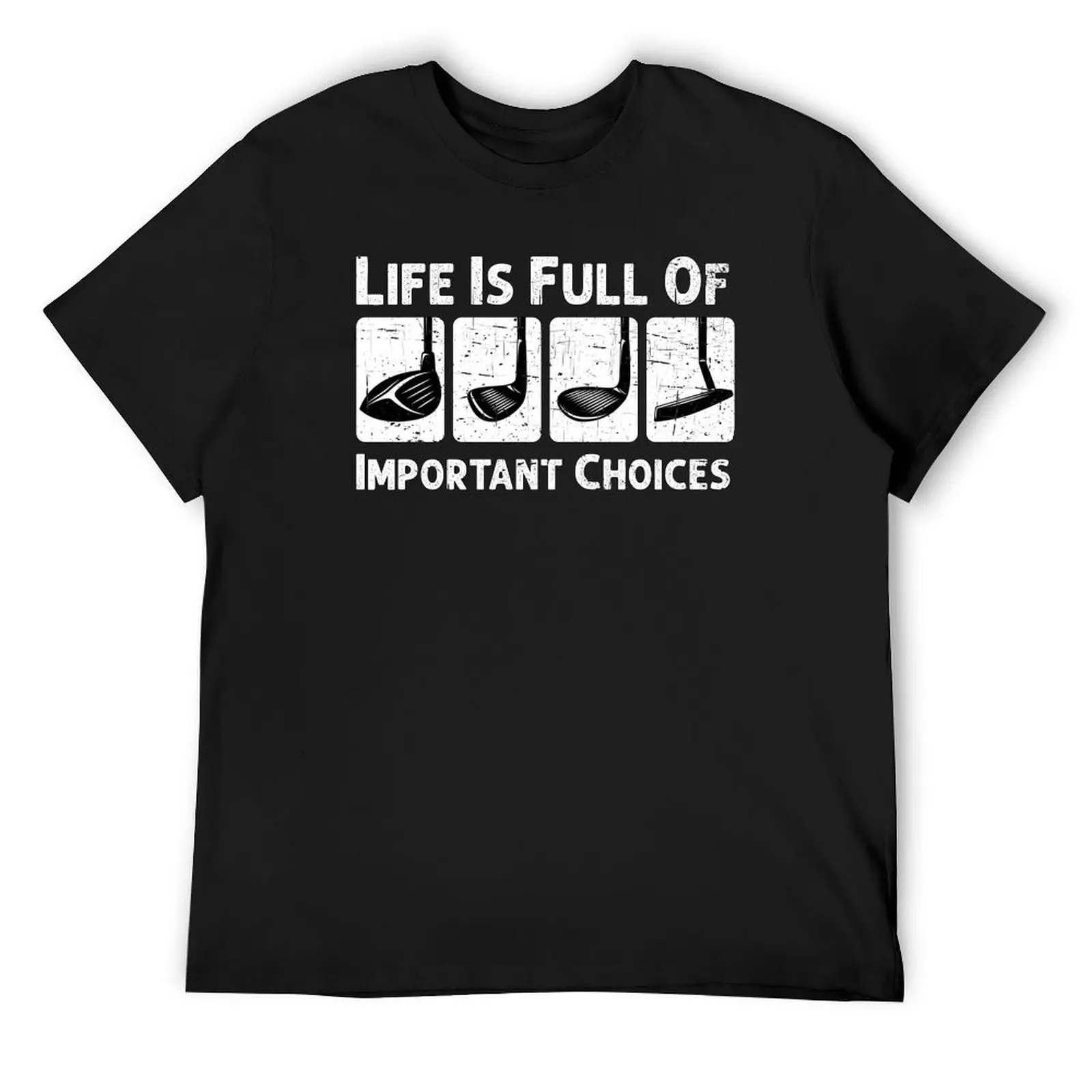 

Life Is Full Of Important Choices Golf Player Golf Lovers Vintage retro Gift T-Shirt sublime custom shirt tee shirts for men