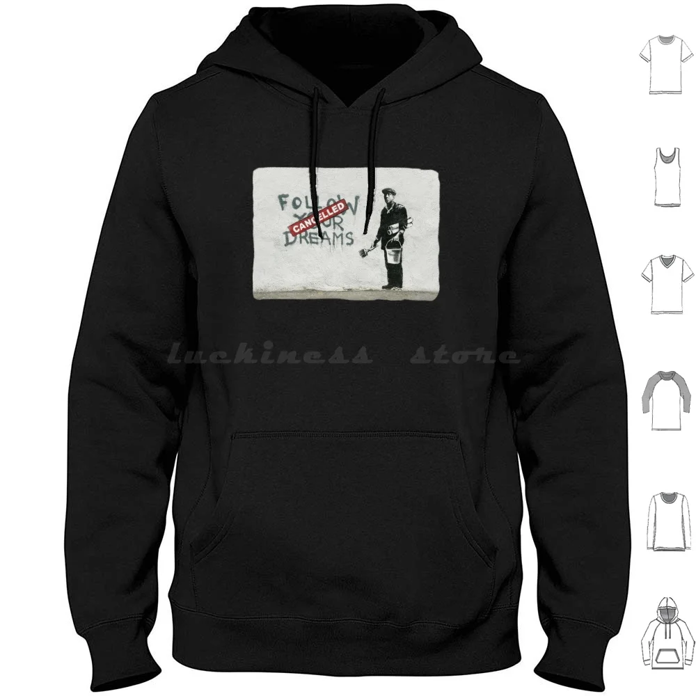 Banksy Graffiti Original Quote Follow Your Dreams Cancelled Cynical With Painter And Bucket Of Paint Hd T Shirt Cotton Men