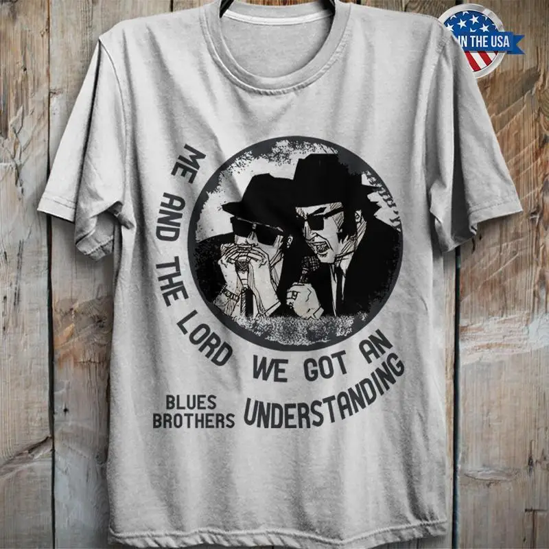 

The Blues Brothes Film Me And The Lord We Got An Understanding Vintage Shirt