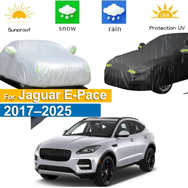 

For Jaguar E-Pace 2017 - 2025 Full Car Covers Outdoor Sun Anti UV Rain Snow Dust Protection Oxford Cloth Accessories