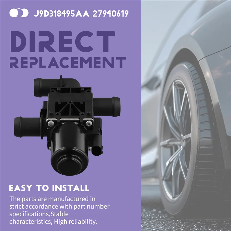 

HOT-J9D3-18495-AA Car Water Pump Heater Control Valve For Jaguar I-Pace X590 2018-2020 27940619,J9D3-18495-AA Car Water Pump Hea