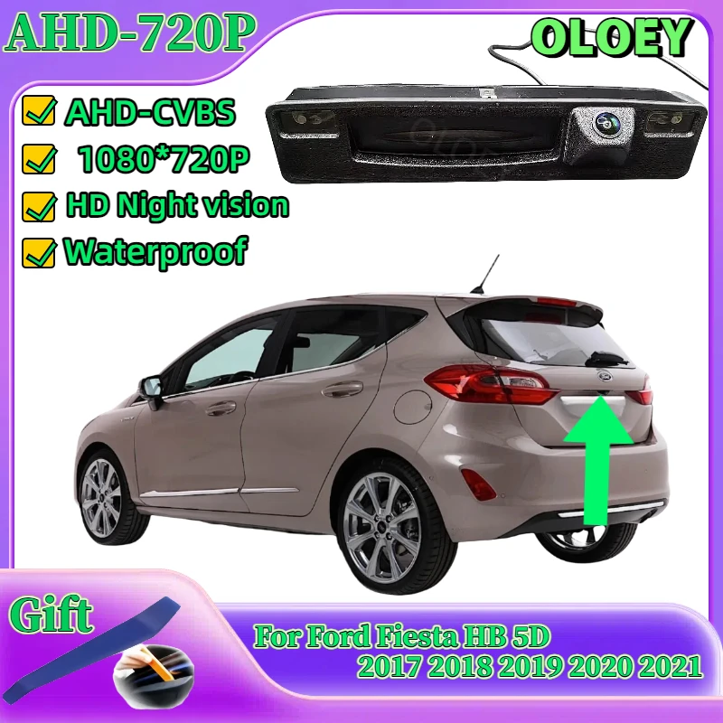 

HD rear camera For Ford Fiesta HB 5D 2017 2018 2019 2020 2021 waterproof Facelift Trunk Handle Backup Parking Reversing Camera