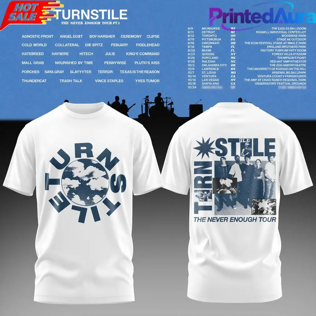 Turnstile The Never Enough Tour Pt.2 Double Sided Printed Universal Band  Pattern Hardcore Punk Concert Short Sleeve T-shirt