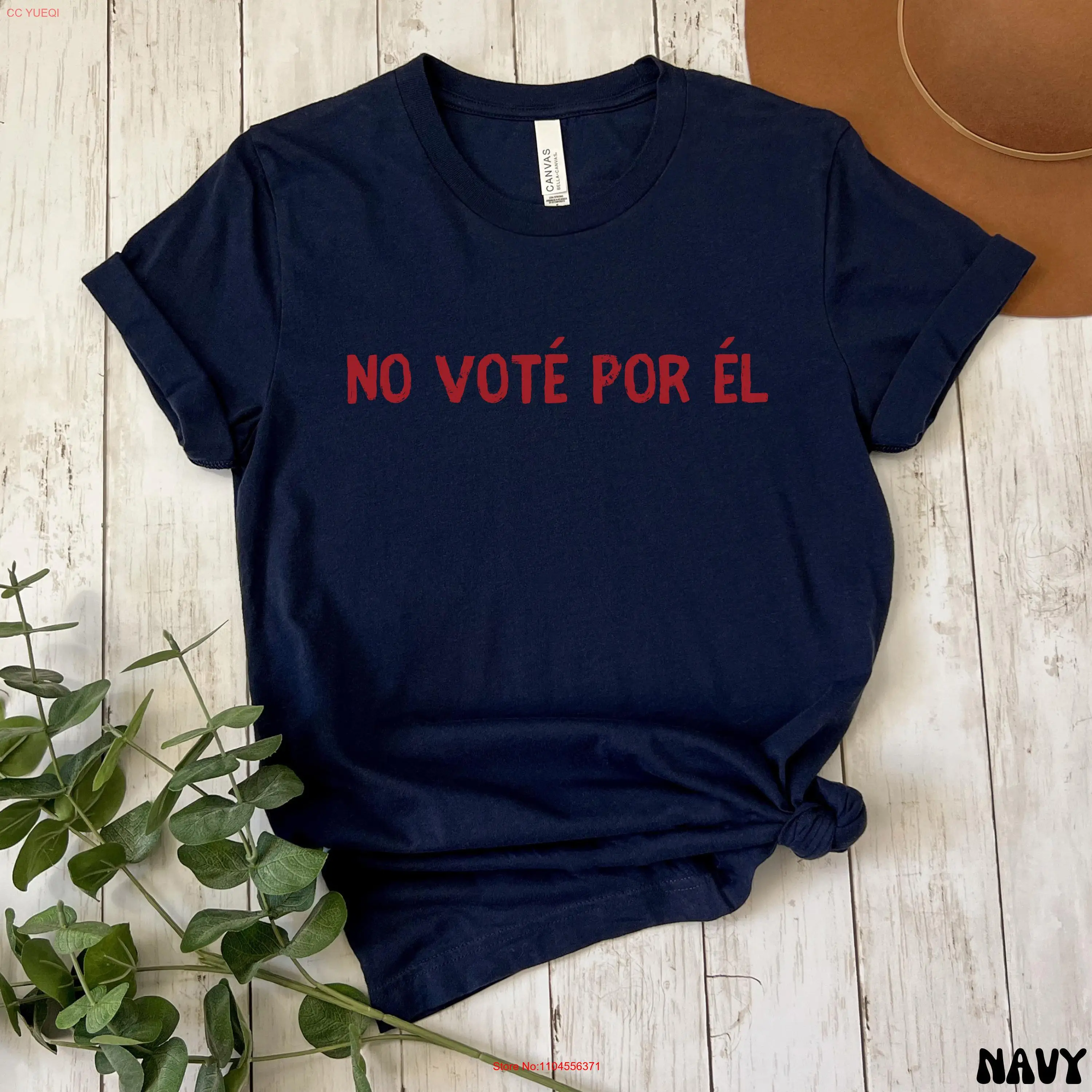 No Voté Por Él Camiseta Anti Trump T shirt Political Inauguration Day Democrat Liberal for Friend long or short sleeves