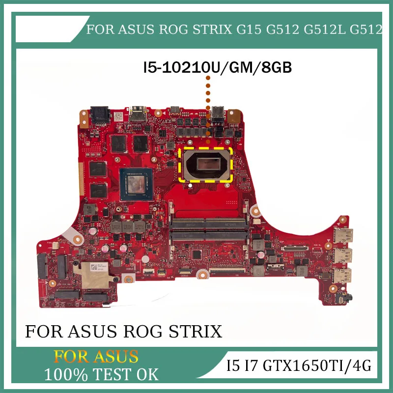 Notebook G512LI Mainboard For ASUS ROG Strix G512L G512LH G712LI PX512L Laptop Motherboard CPU I5 I7 10th GTX1650Ti/4G Mainboard