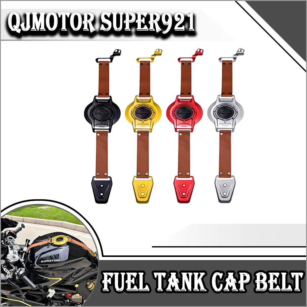 

For QJMOTOR Super921 modification Quick-release fuel tank cap retro leather belt-style gasoline cap accessories