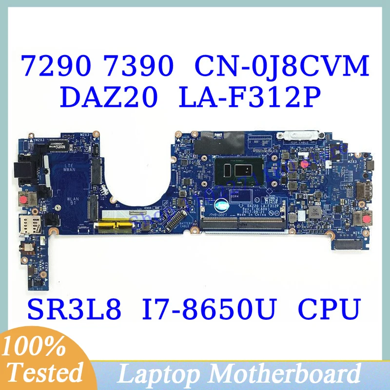 

CN-0J8CVM 0J8CVM J8CVM For Dell 7290 7390 With SR3L8 I7-8650U CPU DAZ20 LA-F312P Laptop Motherboard 100%Full Tested Working Well