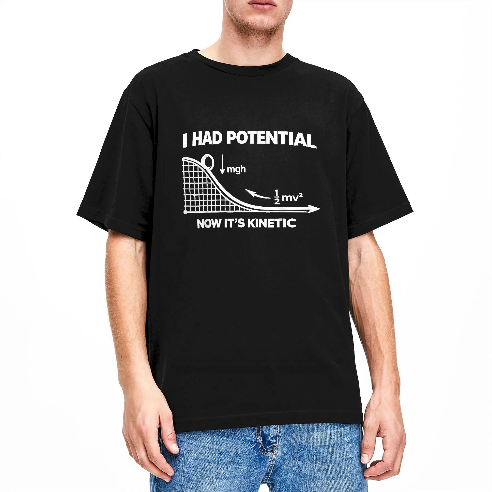 Men's I Had Potential Now It‘s Kinetic Physics Joke T Shirts  Cotton Tees Summer Awesome Short Sleeves T Shirt O Neck Tshirt