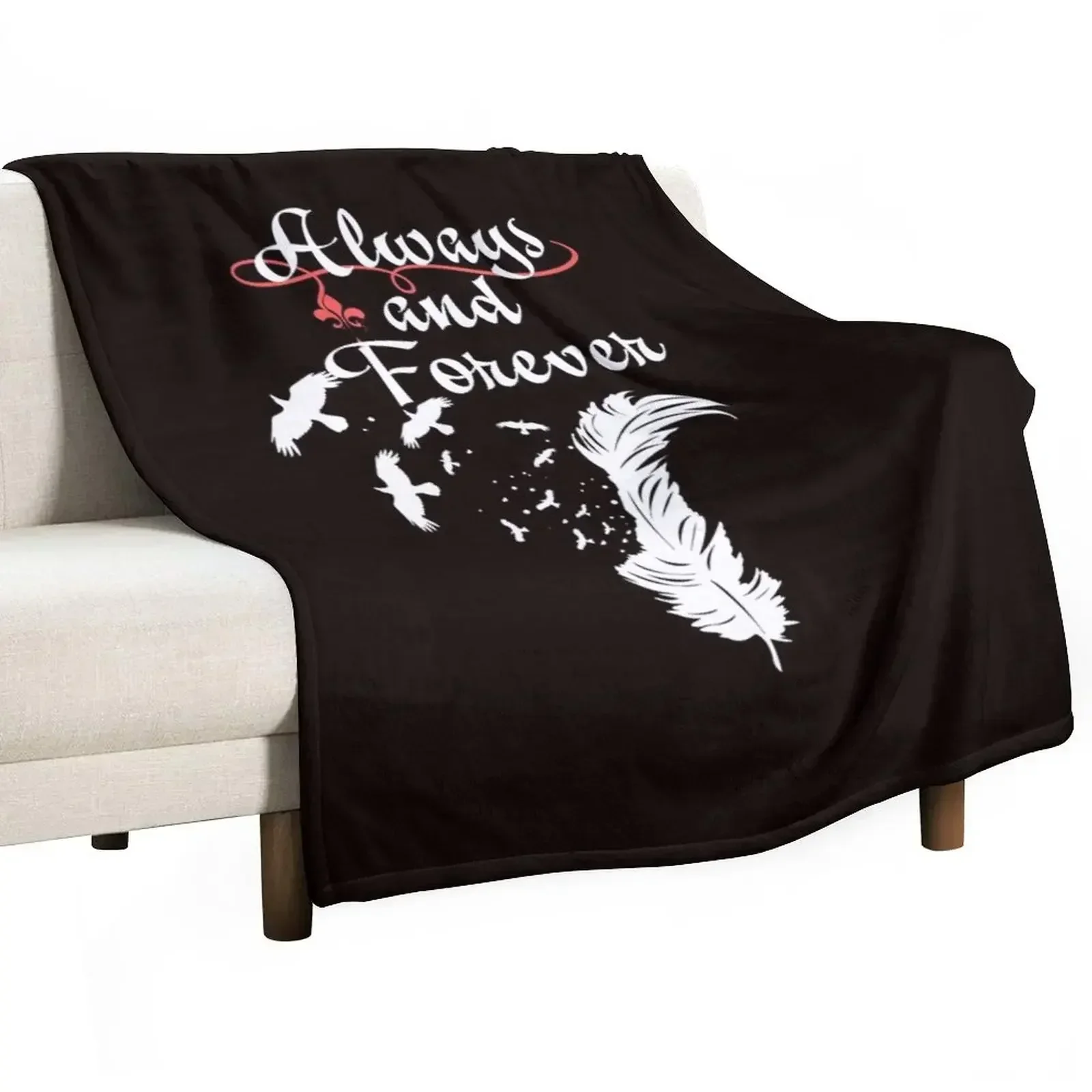 

Always and Forever. Throw Blanket Stylish Decor Blanket Gift for Friends Roommate
