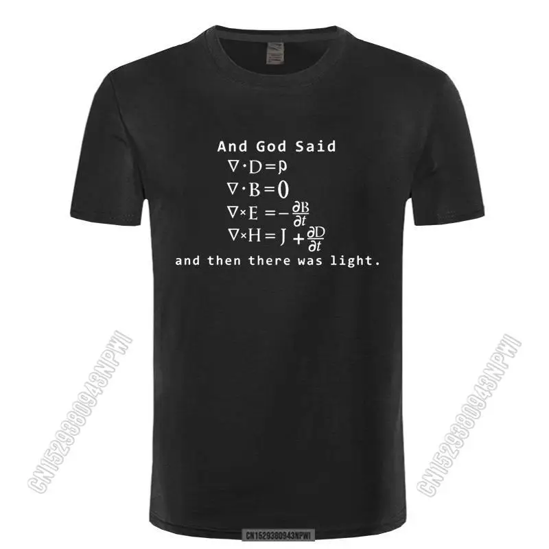 

New Funny God Said Equations And Then There Was Light T Shirt Cotton Stylish Chic T-Shirts Men Top Tees Mascul