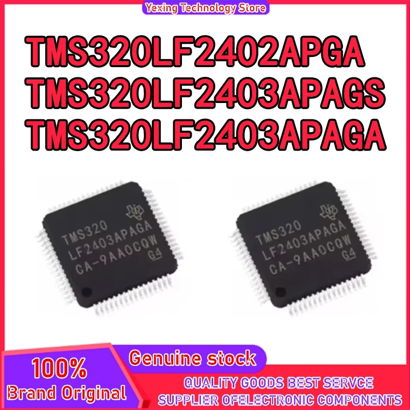

TMS320LF2402APGA TMS320LF2403APAGA TMS320LF2403APAGS TMS320LF2402 TMS320LF2403 TMS320LF2403 TMS320LF TMS320 IC Чип MCU TQFP-64