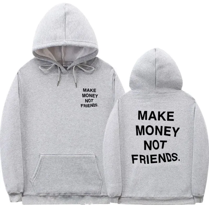 Fashion Streetwear Make Money Not Friends Hoodie Men's Couple Wear Orange Hoodie Sudadera Hombre Black and White Hooded Sweatshirt