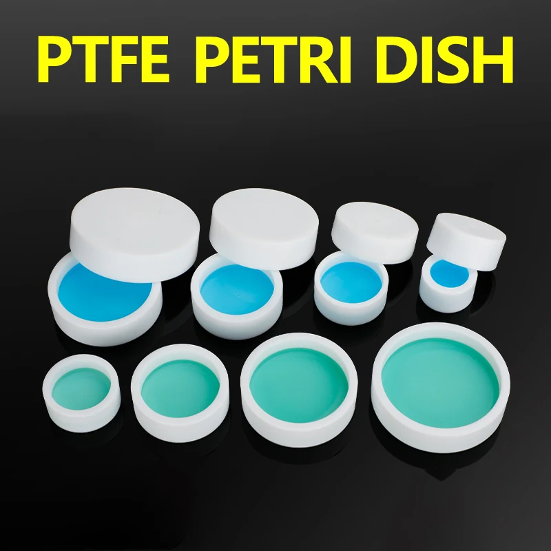 

Polytetrafluoroethylene Petri dish with lid Round evaporation dish with acid and alkali resistance 30mm~120mm
